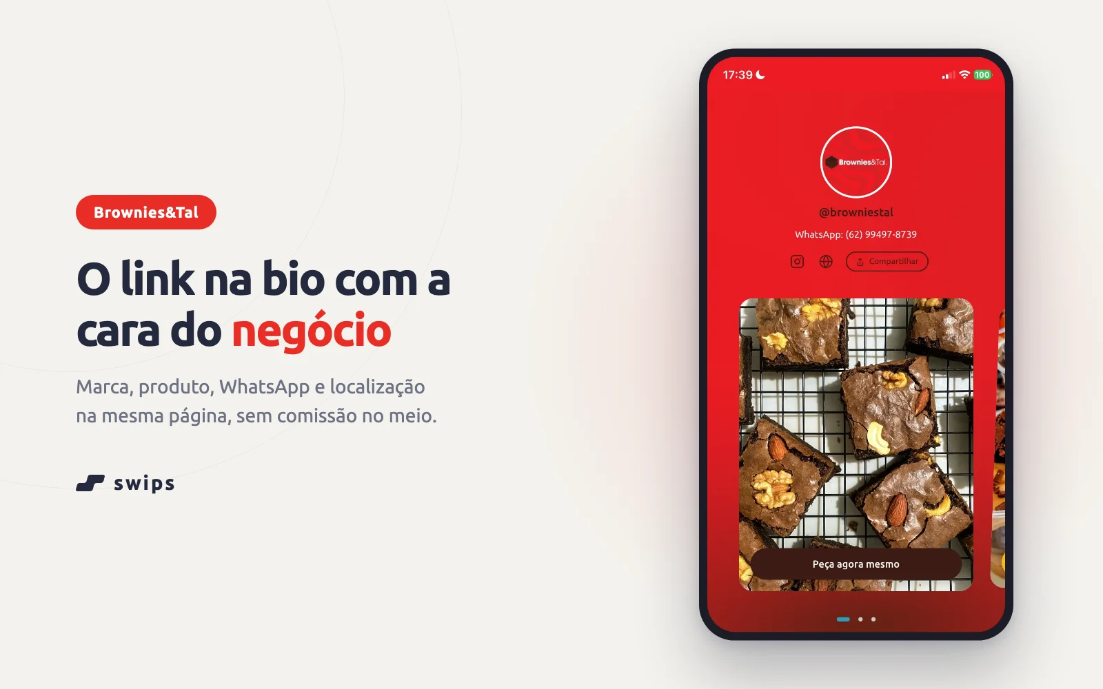 O perfil da Brownies&Tal no swips: a marca em vermelho, o WhatsApp em destaque e um card com foto dos brownies e o botão "Peça agora mesmo"